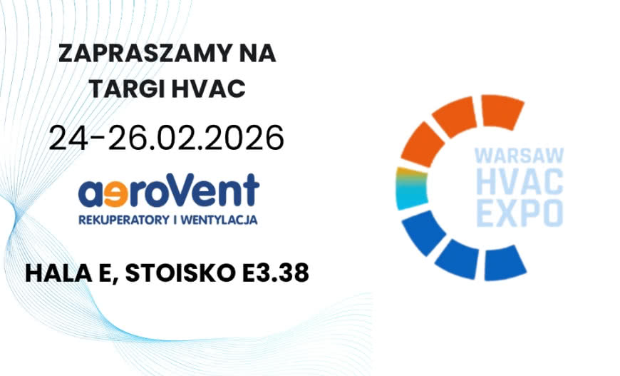 Innowacje w wentylacji na HVAC Warsaw Expo 2026 – odwiedź stoisko aeroVent!